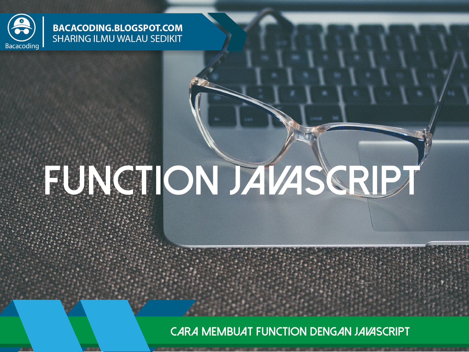 Cara Membuat Function dengan JavaScript (Function 