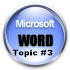 MS Word Topic 3 : Creating New Files & Templates