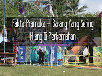 Fakta Pramuka - Barang Yang Sering Hilang Di Perkemahan