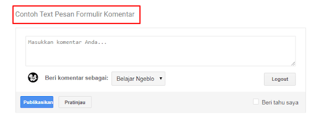 Contoh Text Pesan Formulir Komentar Di Blogger