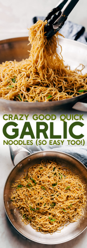 CRAZY GOOD QUICK GARLIC NOODLES