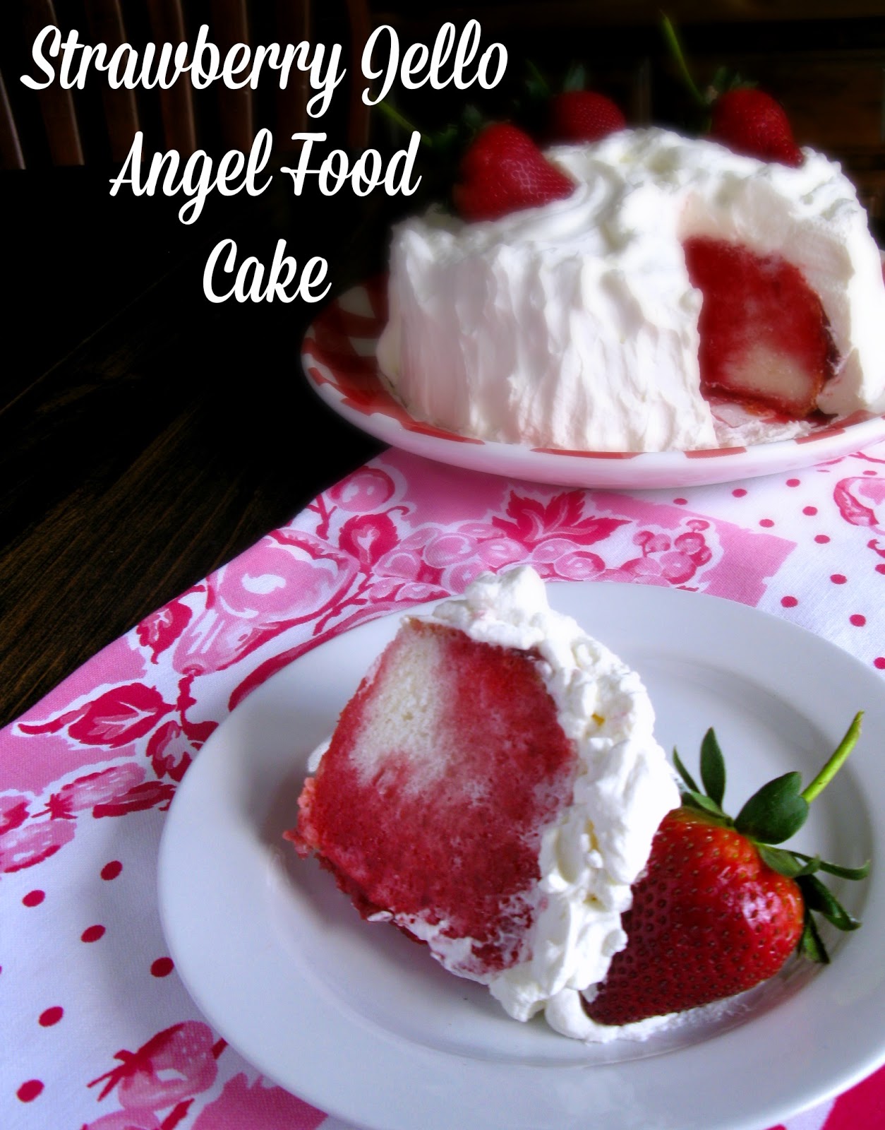 Strawberry Jello Angel Food Cake A Vintage Recipe From My Tupperware Party Days