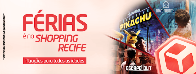 Detetive Pikachu, espaço infantil Novo Quintal e Escape Out no Shopping Recife 