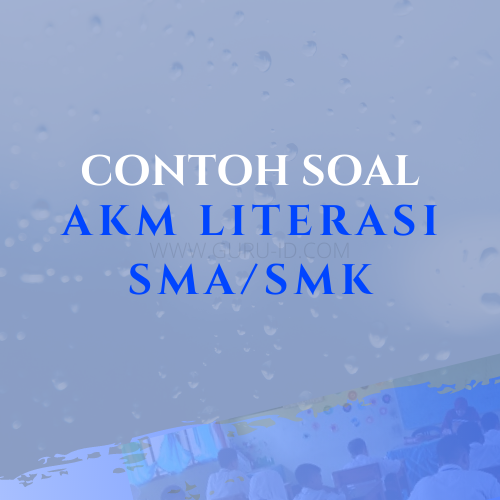 Contoh Soal Akm Literasi Sma Info Pendidikan Terbaru