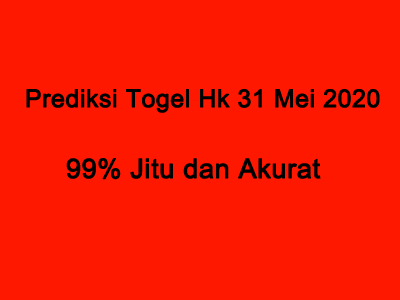 Prediksi Syair Togel Hongkong 31 Mei 2020