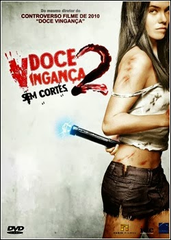 Download Doce Vingança 2: Sem Cortes   Dublado