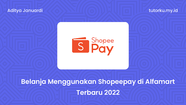 Melakukan pembayaran dengan shopeepay di Alfamart dan Alfamidi