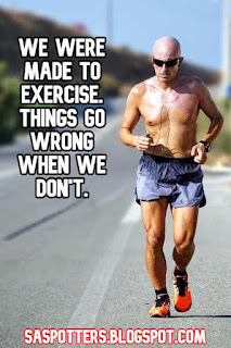 We were made to exercise. Things go wrong when we don't.