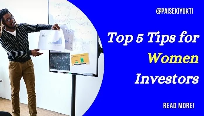 Top 5 Tips for Women Investors (2023)
