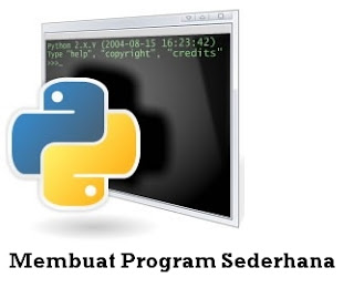 Membuat Program Sederhana Di Python