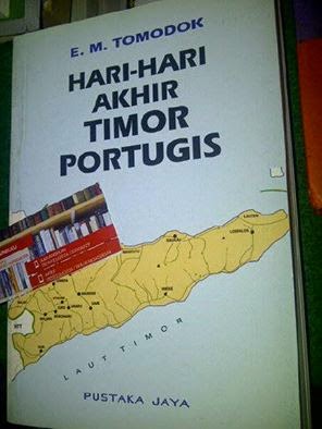 Buku HARI - HARI AKHIR TIMOR PORTUGIS, E.M. TOMODOK. 