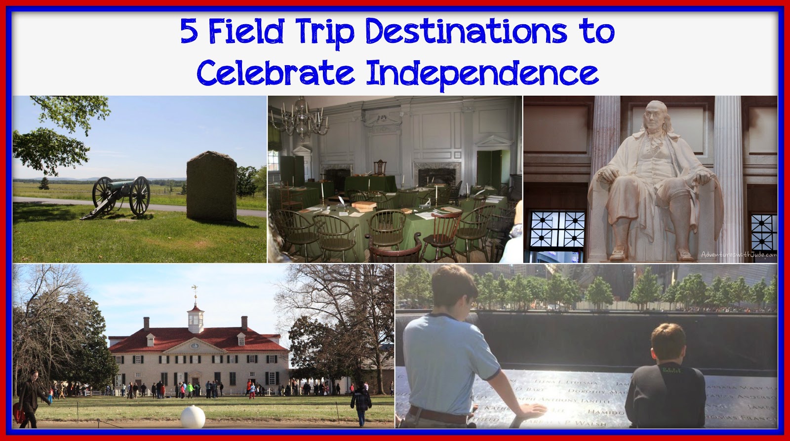 5 Field Trips to Celebrate Independence