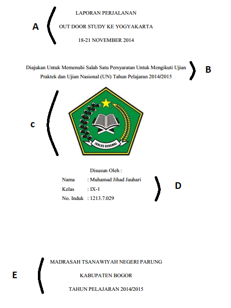 CONTOH dan CARA MEMBUAT LAPORAN PERJALANAN OUT DOOR STUDY