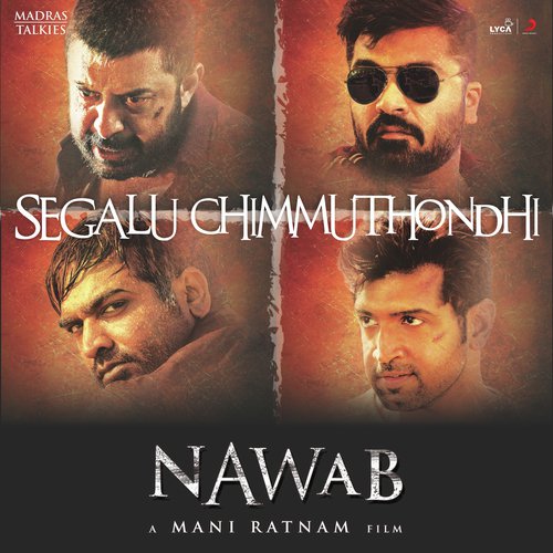 Segalu Chimmuthondhi Song Lyrics - Nawab |A.R. Rahman |Aravind Swamy