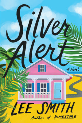 Books!: Silver Alert by Lee Smith