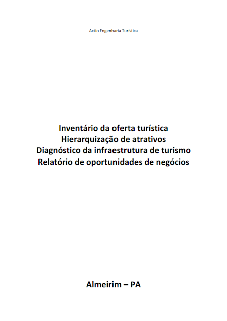 INVENTÁRIO DA OFERTA TURÍSTICA HIERARQUIZAÇÃO DE ATRATIVOS DIAGNÓSTICO DA INFRAESTRUTURA DE TURISMO RELATÓRIO DE OPORTUNIDADES DE NEGÓCIOS 2014.1. -  B.1. Serviços e equipamentos de hospedagem