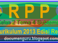 RPP Kelas 2 Tema 4 Subtema 4 Kurikulum 2013 Edisi Revisi