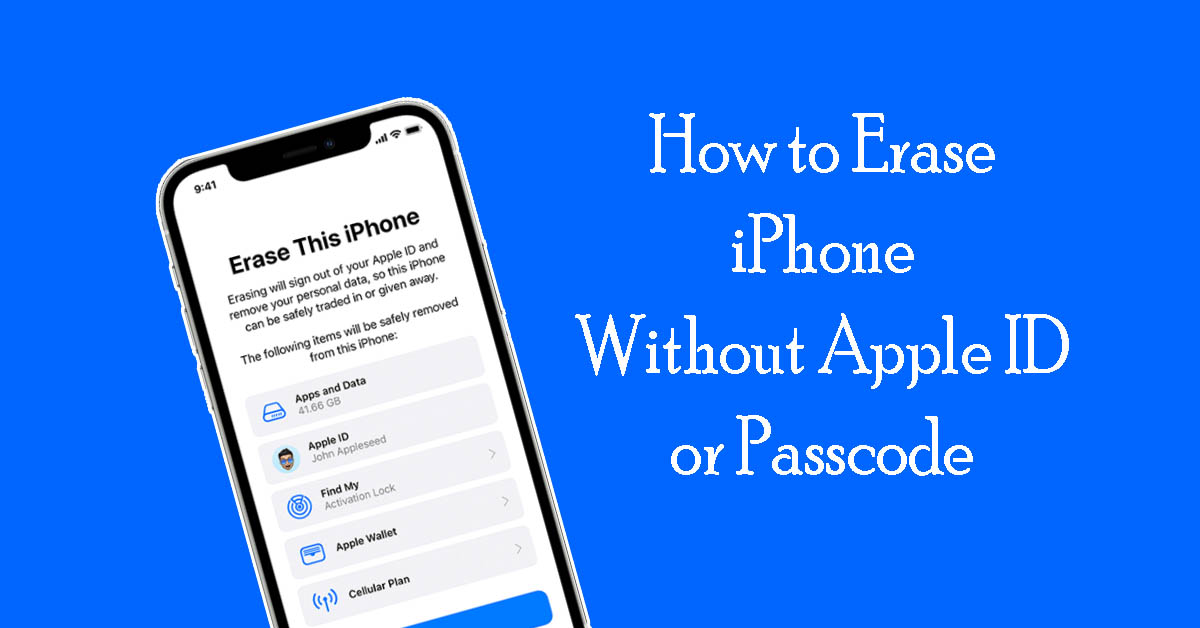 How to Erase iPhone Without Apple ID or Passcode