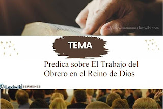 Predica sobre El Trabajo del Obrero en el Reino de Dios