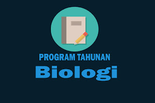 Program Tahunan Mata Pelajaran Biologi Kurikulum 2013 Revisi