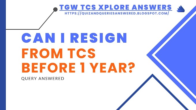 Can I resign from TCS after 9 months? Yes, No need to pay bond But How?