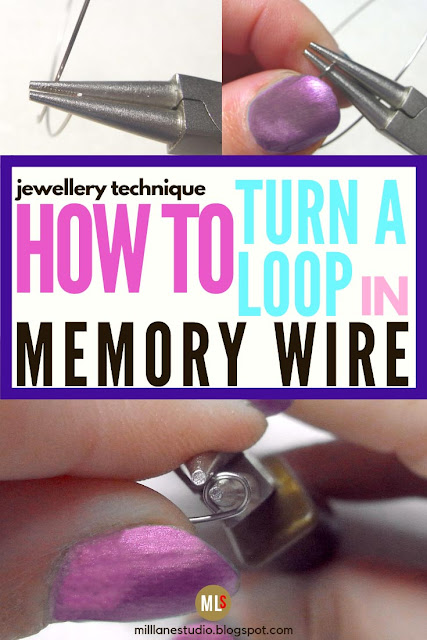 Jewelry technique project sheet - How to turn a loop on memory wire