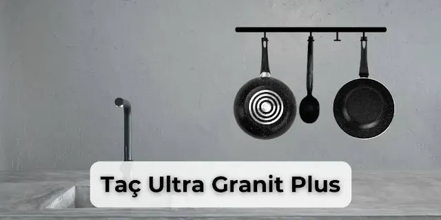 Taç Ultra Granit Plus