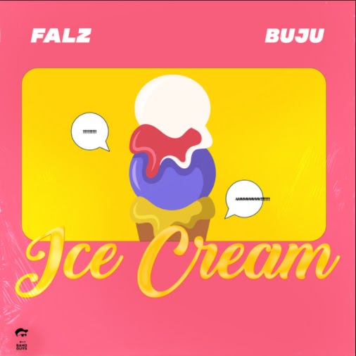 Ice cream by Falz ft Buju