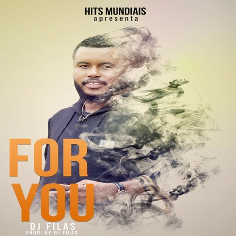 Dj Filas — For You [2019]