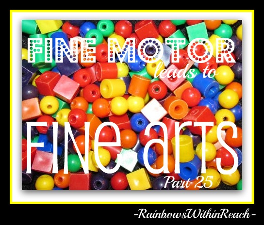 photo of: Fine Motor Leads to Fine Arts Part 25 with RainbowsWithinReach