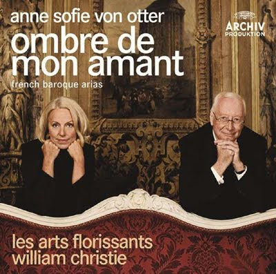 Obras de Lambert, Charpentier y Rameau por Anne Sofie von Otter y William Christie en Archiv