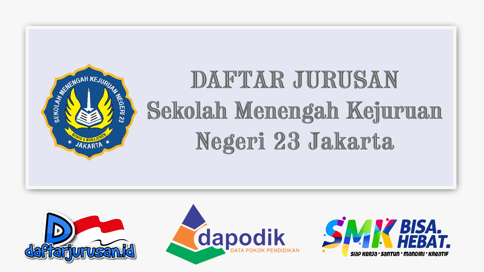 Daftar Jurusan SMK Negeri 23 Jakarta Utara