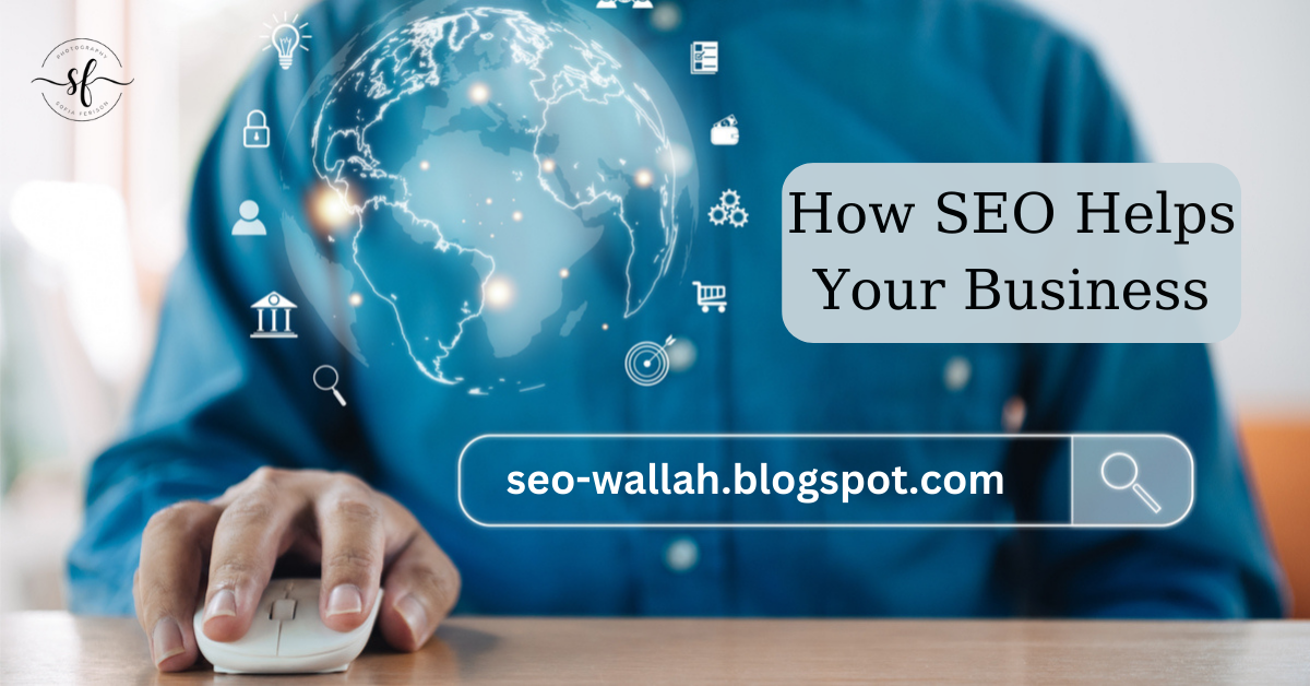 how seo helps your business