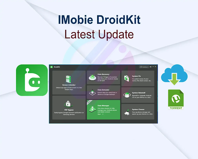 IMobie DroidKit 2.2.2.20240103 + Activator Latest Update