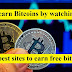 View ads and get paid! The best sites to earn free bitcoins!