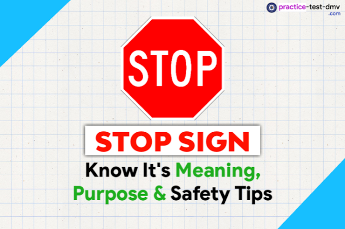STOP Signs Meaning in California | Know Stop Sign Meaning And it's Purpose 