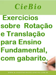 20 Exercícios sobre Movimento de Rotação e Translação para Ensino Fundamental, com gabarito.