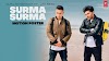 सुरमा सुरमा SURMA SURMA  - Guru Randhawa, feat. Jay sean Hindi Lyrics