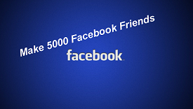 Make 5000 Facebook Facebook Friends in Just One Day without Block