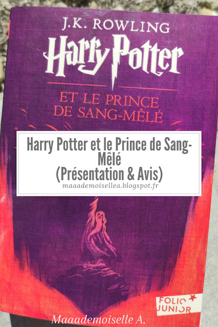 Harry Potter et le Prince de Sang-Mêlé (Présentation & Avis)