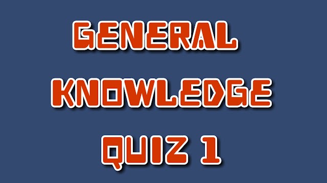 General Awareness Quiz 1 (GK)  | MCQ On General Knowledge