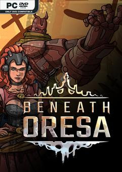 Beneath Oresa