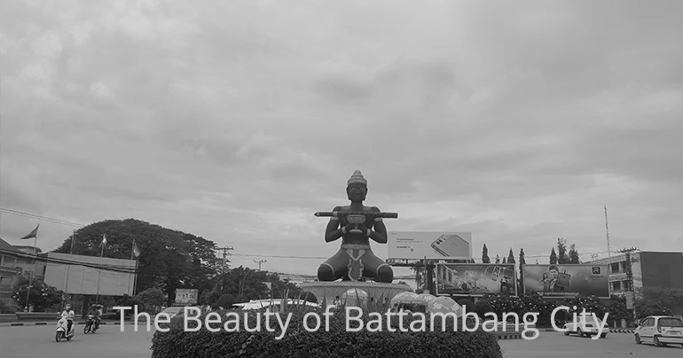 The Beauty of Battambang City