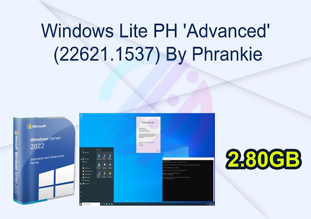 Windows Lite PH ‘Advanced’ (22621.1537) By Phrankie