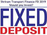 Shriram Transport Finance Fixed Deposit Scheme 2019 10.77% – Should I Invest?