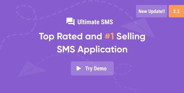 Ultimate SMS v3.2.0 + v2.8 – Bulk SMS Application For Marketing