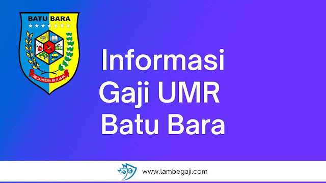 Informasi Gaji UMR Batu Bara