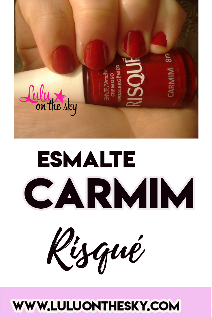 Esmalte Risqué Carmim é a minha unha da semana