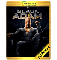 BLACK ADAM (2022) BDREMUX 2160P HDR MKV ESPAÑOL LATINO