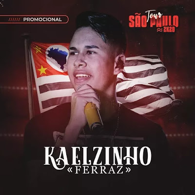 Kaelzinho Ferraz - Tour São Paulo - Promocional - 2k20